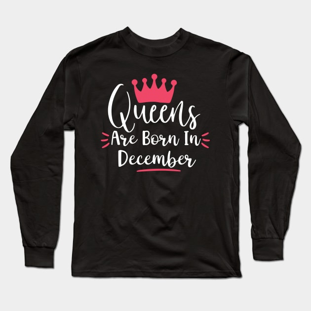 Queen are born in december Long Sleeve T-Shirt by Sabahmd